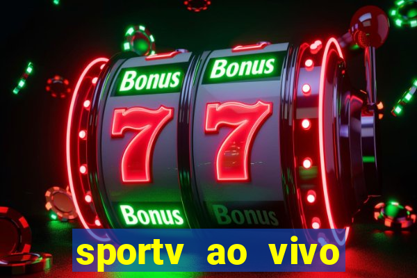 sportv ao vivo multi multicanal